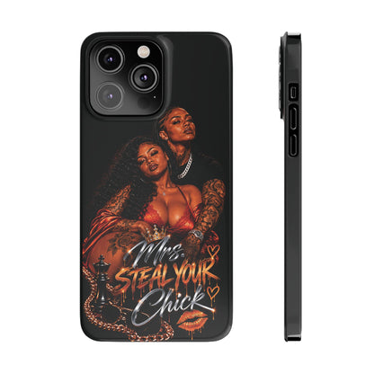 Mrs. Steal Your Chick Phone Case